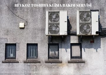 Beykoz Toshiba Klima Bakımı