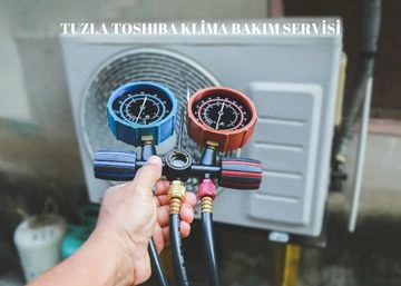 Tuzla Toshiba Klima Bakımı